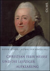 Buchcover Christian Felix Weisse und die Leipziger Aufklärung