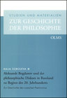 Buchcover Aleksandr Bogdanov und der philosophische Diskurs in Russland zu Beginn des 20. Jahrhunderts