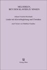 Buchcover Melodieen, bey dem Klavier zu singen. Lieder mit Klavierbegleitung und Chorsätze nach Texten von Matthias Claudius