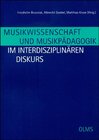 Buchcover Musikwissenschaft und Musikpädagogik im interdisziplinären Diskurs