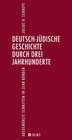 Buchcover Deutsch-Jüdische Geschichte durch drei Jahrhunderte. Ausgewählte Schriften in zehn Bänden. Ergänzungsband 1.