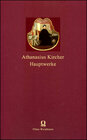 Buchcover Athanasius Kircher: Hauptwerke
