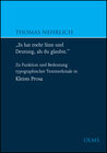 Buchcover "Es hat mehr Sinn und Deutung, als du glaubst" - Zu Funktion und Bedeutung typographischer Textmerkmale in Kleists Prosa