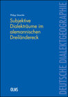 Buchcover Subjektive Dialekträume im alemannischen Dreiländereck