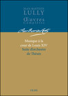 Buchcover Musique à la cour de Louis XIV / Music at the Court of Louis XIV / Musik am Hof Ludwigs XIV :Jean Baptiste Lully - Suite