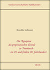 Buchcover Die Rezeption des gregorianischen Chorals in Frankreich im 19. und frühen 20. Jahrhundert