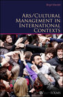 Buchcover Arts / Cultural Management in International Contexts