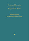 Buchcover Christian Thomasius: Ausgewählte Werke. Institutiones jurisprudentiae divinae