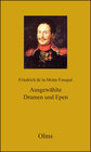 Buchcover Friedrich de la Motte Fouqué: Ausgewählte Dramen und Epen