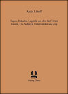 Buchcover Sagen, Bräuche, Legende aus den fünf Orten Luzern, Uri, Schwyz, Unterwalden und Zug