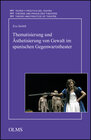 Buchcover Thematisierung und Ästhetisierung von Gewalt im spanischen Gegenwartstheater (E-Book)