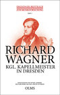Buchcover Richard Wagner – Kgl. Kapellmeister in Dresden
