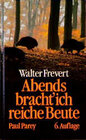 Buchcover Abends bracht' ich reiche Beute