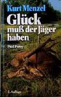 Buchcover Glück muss der Jäger haben
