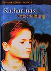 Buchcover Katharinas Entscheidung