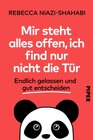 Buchcover Mir steht alles offen, ich find nur nicht die Tür