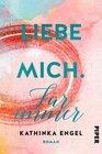 Buchcover Liebe mich. Für immer