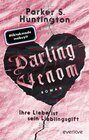 Buchcover Darling Venom – Ihre Liebe ist sein Lieblingsgift