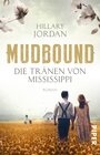 Buchcover Mudbound – Die Tränen von Mississippi