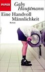 Buchcover Eine Handvoll Männlichkeit