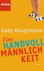 Buchcover Eine Handvoll Männlichkeit