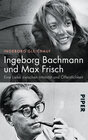 Buchcover Ingeborg Bachmann und Max Frisch