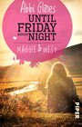 Buchcover Until Friday Night – Maggie und West