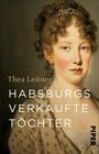 Buchcover Habsburgs verkaufte Töchter