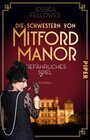 Buchcover Die Schwestern von Mitford Manor – Gefährliches Spiel