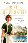 Buchcover Hotel Vier Jahreszeiten – Ein Traum in Gold