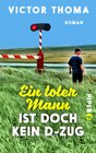 Buchcover Ein toter Mann ist doch kein D-Zug