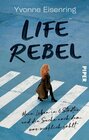 Buchcover Life Rebel - Yvonne Eisenring (ePub)