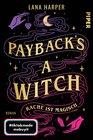 Buchcover Payback's a Witch – Rache ist magisch