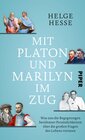 Buchcover Mit Platon und Marilyn im Zug