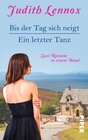 Buchcover Bis der Tag sich neigt/Ein letzter Tanz