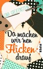 Buchcover Da machen wir´nen Flicken drauf