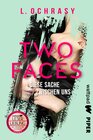 Buchcover Two Faces – Diese Sache zwischen uns