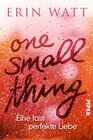 Buchcover One Small Thing – Eine fast perfekte Liebe