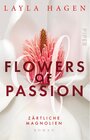 Buchcover Zärtliche Magnolien / Flowers of Passion Bd.3