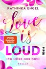 Buchcover Love is Loud - Ich höre nur dich / Love is Bd.1