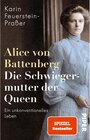 Buchcover Alice von Battenberg - Die Schwiegermutter der Queen