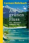 Buchcover Am grünen Fluss / National Geographic Taschenbuch Bd.292