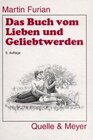 Buchcover Das Buch vom Lieben und Geliebtwerden