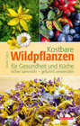 Buchcover Kostbare Wildpflanzen für Gesundheit und Küche