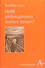 Buchcover Heisst philosophieren sterben lernen?