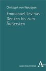 Buchcover Emmanuel Levinas - Denken bis zum Äussersten