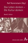 Buchcover Das Leben denken - Die Kultur denken