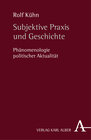 Buchcover Subjektive Praxis und Geschichte