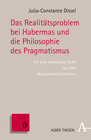 Buchcover Das Realitätsproblem bei Habermas und die Philosophie des Pragmatismus