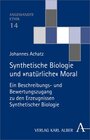 Buchcover Synthetische Biologie und 'natürliche' Moral